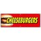 Signmission CHEESEBURGERS BANNER SIGN cheese burger sign french fries char broiled grill B-72 Cheeseburgers - alternate 1